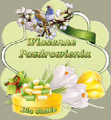 Wiosenne pozdrowienia dla Ciebie